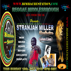 STRANJAH MILLER DUBPLATE FOR REGGAE MIDDLESBROUGH NICE UP DI PARY (PURE VIBES)
