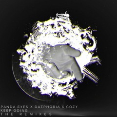 Panda Eyes & Datphoria - Keep Going ft. COZY (Dec3mber Remix)