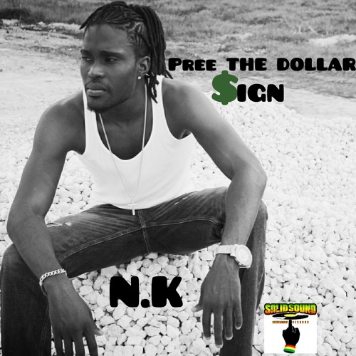 Nk - Pree The Dollar Sign