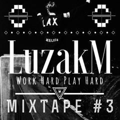 LuzakM MixTape#3