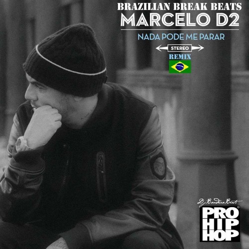 MARCELO D2 - NADA PODE ME PARAR  (RMX) Produção DJバンデイラ音楽プロデューサ@DjBandeiraBeats