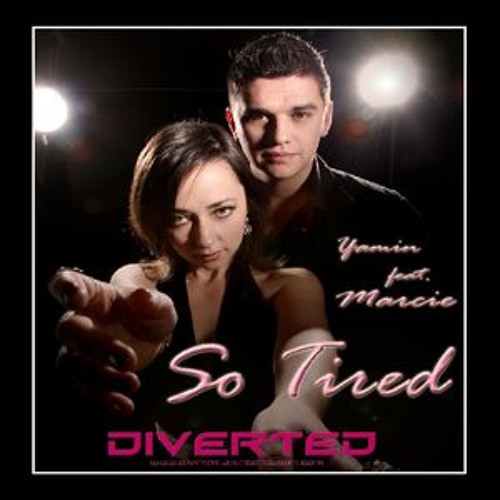 Yamin Featuring Marcie - So Tired (Original Intro Mix)