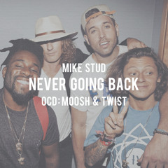 Never Going Back (feat. Moosh & Twist)(prod. Louis Bell)