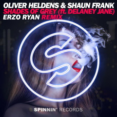 Oliver Heldens & Shaun Frank - Shades Of Grey (Ft. Delaney Jane)(Erzo Ryan Remix)