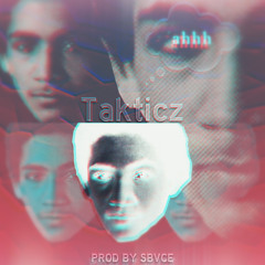 Takticz - Ahhh (Ep) Prod by Sbvce #Yungbrehh