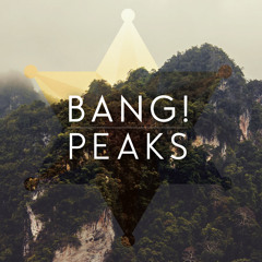 Bang! - Peaks