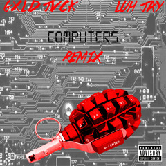 LUH JAY x GXLD JVCK - Computers (Remix)