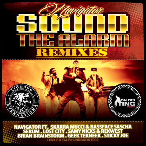 LNDBXODT002 - 01 - Navigator - Sound The Alarm (Serum Remix) [LIONDUB-ODT MUZIK]