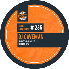 House Saladcast 235 | Dj Caveman