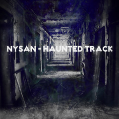 Nysan - Haunted Track (Original Mix)