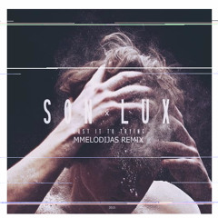 SON LUX - Lost It To Trying ( MMELODIJAS REMIX)