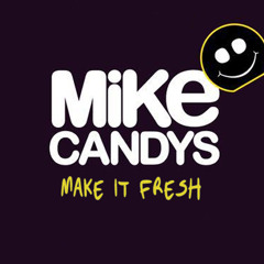 Mike Candy's - Make It Fresh (Eric Mendosa Edit)(Buy=Free)