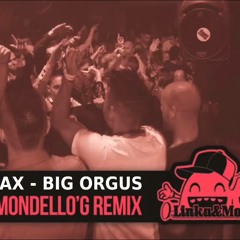 Dj Furax - Big Orgus (Linka & Mondello'G Remix)
