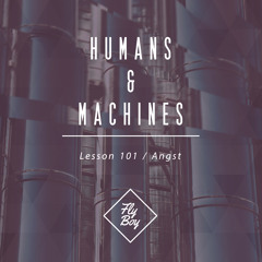 Humans & Machines - Lesson 101