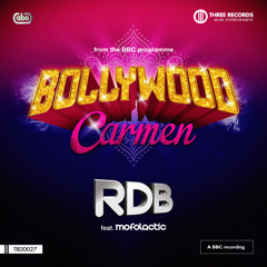 Bollywood Carmen (feat. Mofolatic)