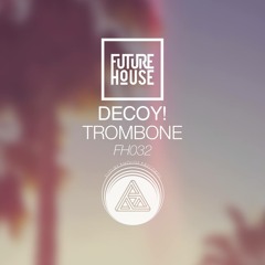 Decoy! - Trombone