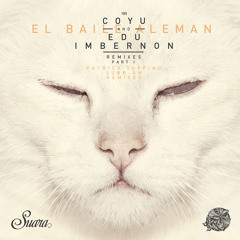 [Suara] Coyu & Edu Imbernon - El Baile Aleman (Patrick Topping Remix) Snippet