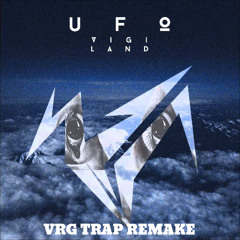 Vigiland - UFO (VRG Trap Remake)