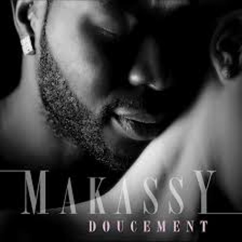 MAKASSY - Doucement ( Remix Drums )