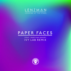 Lenzman - Paper Faces (feat. Martyna Baker) (Ivy Lab Remix)