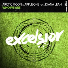 Arctic Moon & Apple One ft. Diana Leah - Who We Are (Bjorn Akesson Remix)