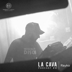 La Cava Huentala Hotel | Podcast 12 | Rayko