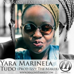 Yara Marinela - Tudo [ Prod iamTheMaker ]