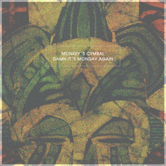 Damn, Its Monday Again