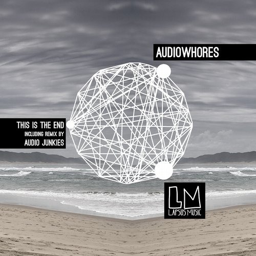 Audiowhores - This Is The End - Audio Junkies Juno Mix - (Lapsus Music)