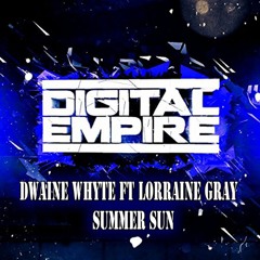 Dwaine Whyte feat. Lorraine Gray - Summer Sun (Original Mix) [Out Now]