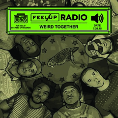 Feel Up Radio Vol.27 - Weird Together