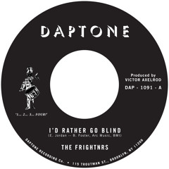 The Frightnrs  - I'd Rather Go Blind