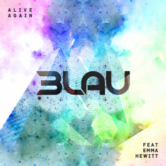 3LAU Feat Emma Hewitt - Alive Again (Experimental Mix) [OUT NOW!]