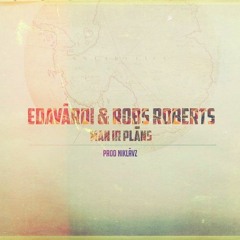 Edavārdi, Robs roberts - Man ir plāns (prod NiklāvZ)