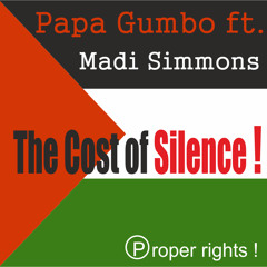 *The Cost Of Silence ! (ft Madisimmons)