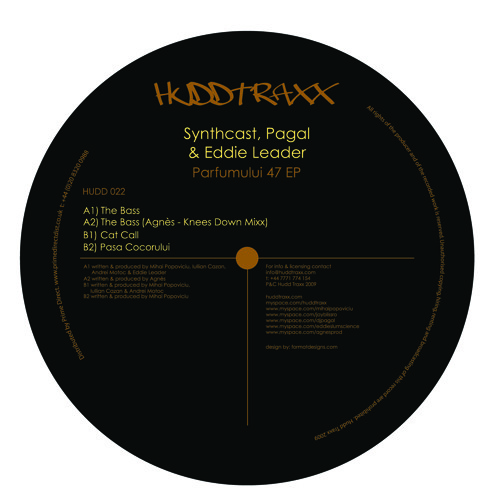 Synthcast, Pagal & Eddie Leader - The Bass - (Agnès Knees Down Mixx ) Hudd 022 - Fabric 2009 Pick