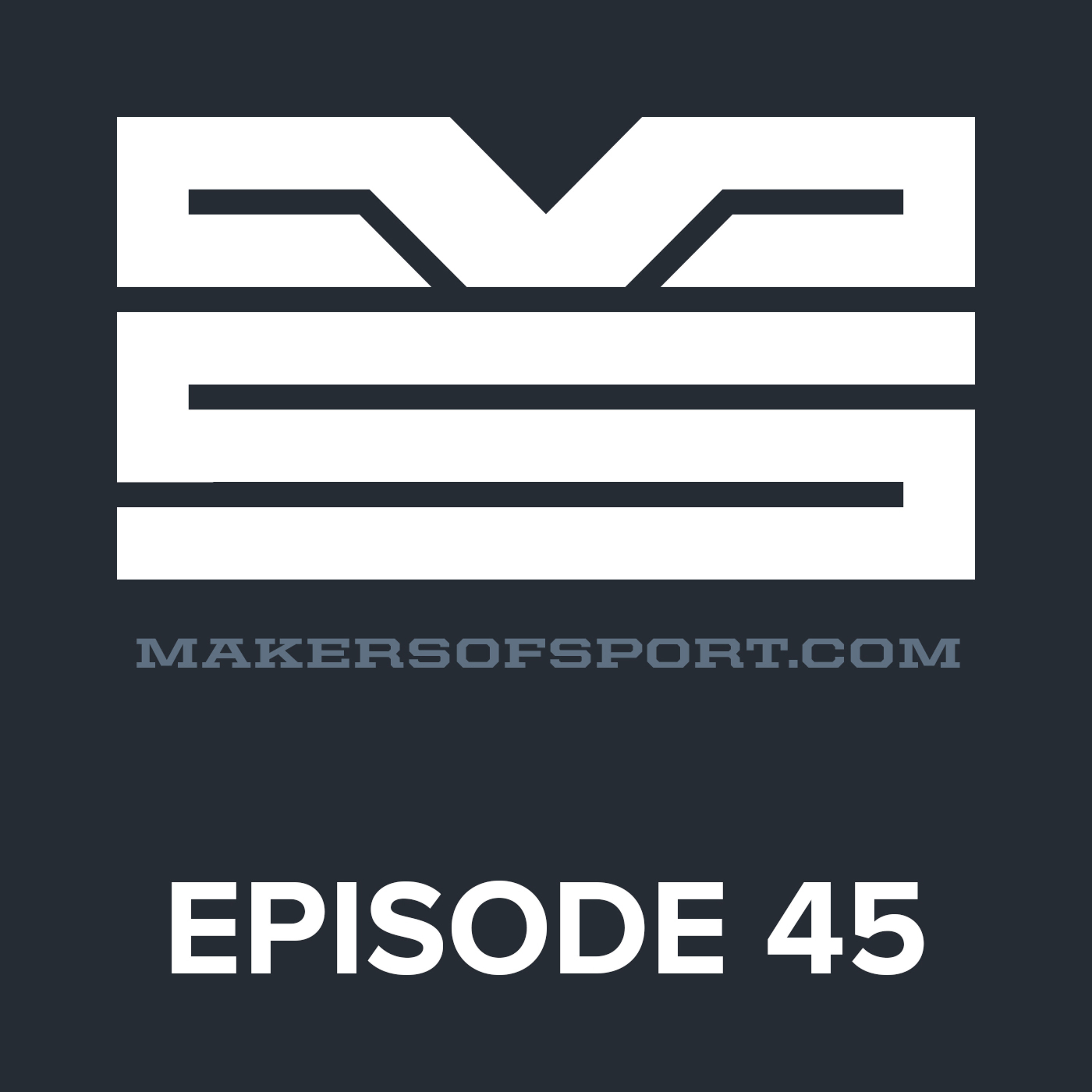 Makers of Sport® Podcast
