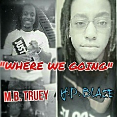 M.B. - They Don't Know Featuring. Y.P. Blaze ( Produced By Us)