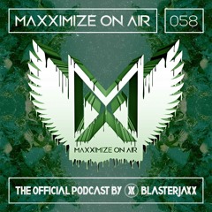 Blasterjaxx Maxxmize On Air