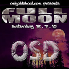OSD Onlyoldskool.com Radio FULLMOON 18.7.15