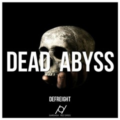 DeFreight - Dead Abyss (Original Mix)
