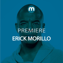 Premiere: Erick Morillo 'Something For Carl Cox'