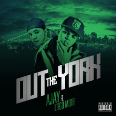 Out The York feat. L'ego Motif