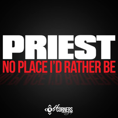 Priest - No Place I'd Rather Be
