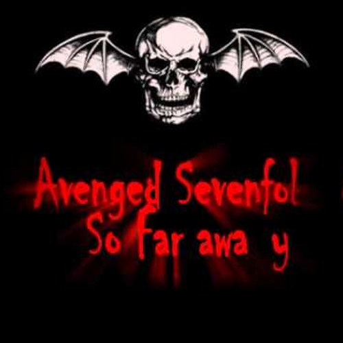 So Far Away' - Avenged Sevenfold