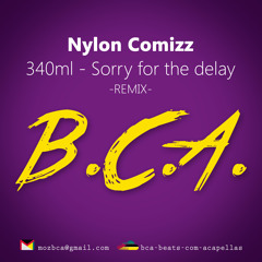 BCA Q1 - 340ml - Sorry For The Delay (Nylon Comizz Remix)