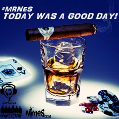 Today Was A Good Day