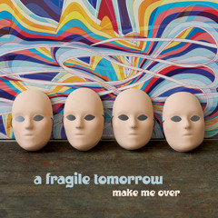 Make Me Over (Noddy Holder) - A Fragile Tomorrow