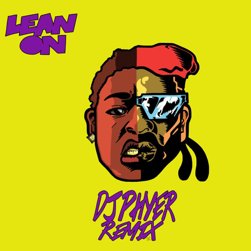 Major Lazer Dj Snake Lean On Feat Mo Dj Phyer Remix By Sean Will Free Download On Toneden