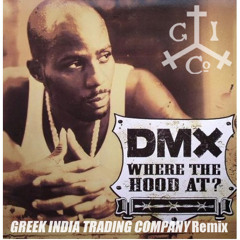DMX- Where The Hood At (GITC Remix) [FREE DOWNLOAD]
